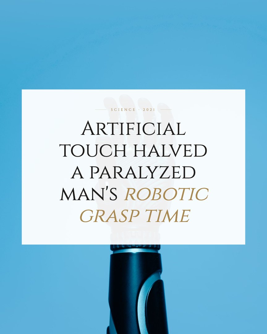 Crescent Discovery Series cover: Artificial touch halved a paralyzed man's robotic grasp time